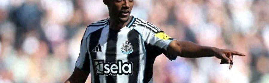 27球6助攻！皇马或签伊萨克补锋线，他能适应西甲吗？