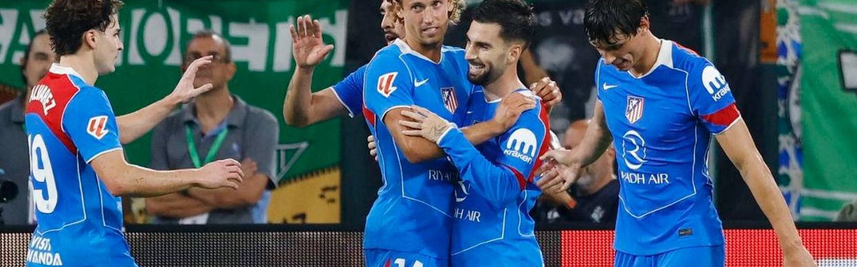 马竞轻松击败皇家贝蒂斯，阿尔瓦雷斯助攻领跑西甲